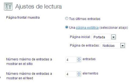 Desde [Ajustes/Lectura] tenemos la posibilidad de definir qué página hará las veces de portada del sitio y en qué lugar ubicaremos las entradas diarias.