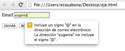 El navegador Chrome le mostrará de esta manera al usuario un mensaje de error, indicando la forma correcta de completar este campo.