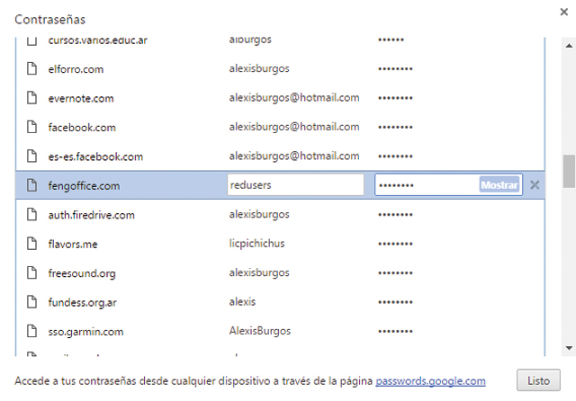 La lista de contraseñas es frondosísima e incluye las de todos los sitios en los que hayamos aceptado el recordatorio de contraseña.