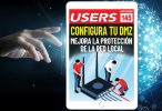 Tapa Informe USERS 145 Configura tu DMZ