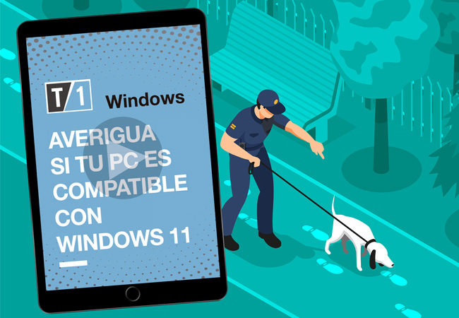 Imagen portada de nota "Como saber si mi PC es compatible con Windows 11"